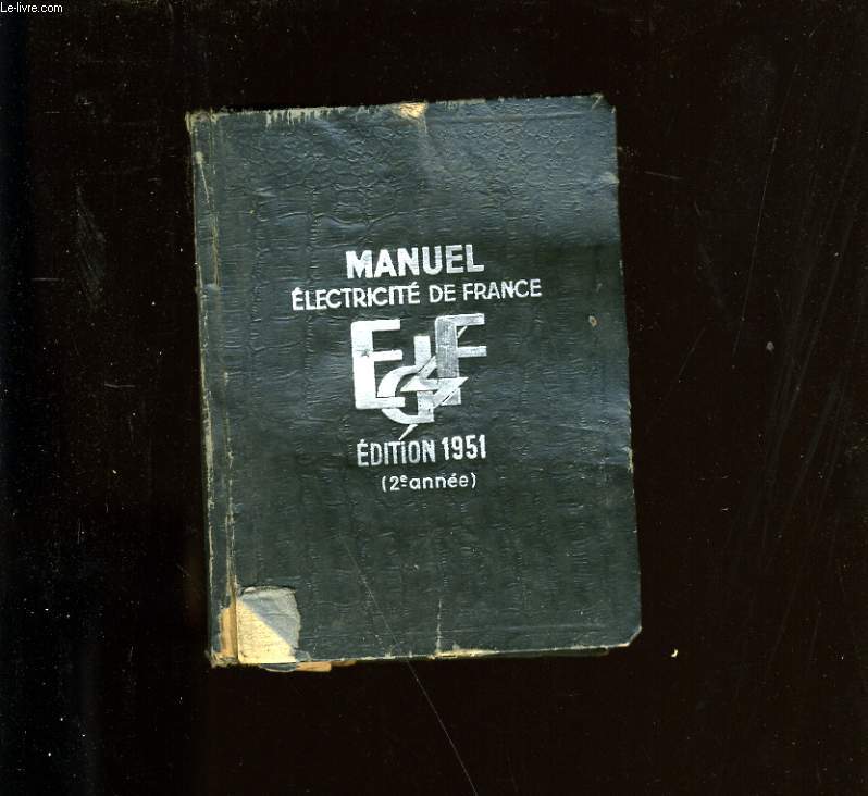 MANUEL ELECTRICITE DE FRANCE. 1951.