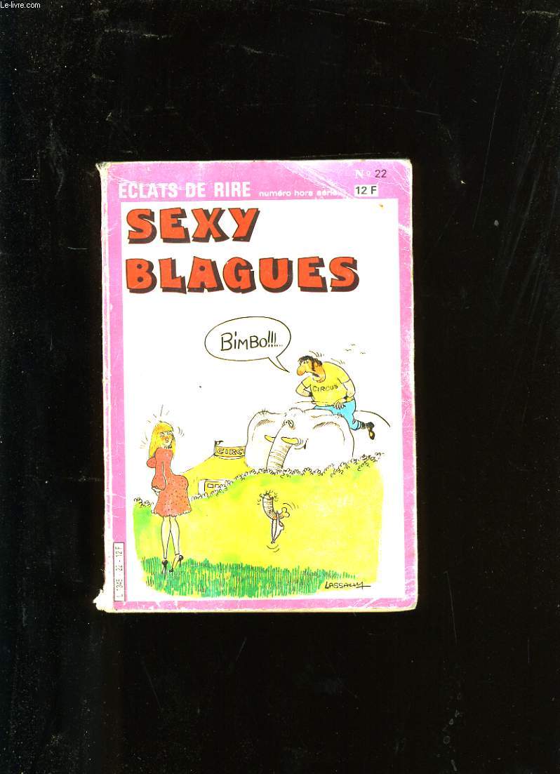 ECLATS DE RIRE N  22. SEXY BLAGUES.