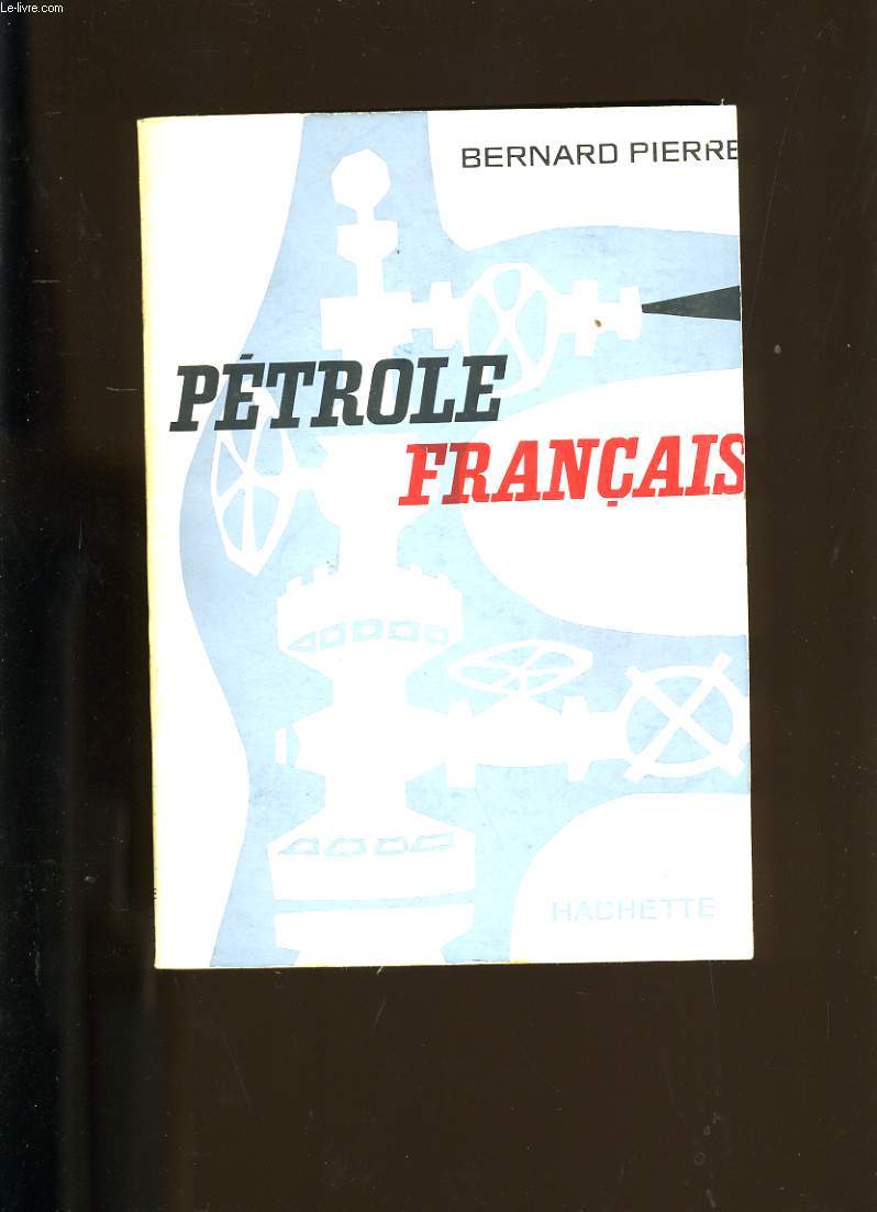 PETROLE FRANCAIS.