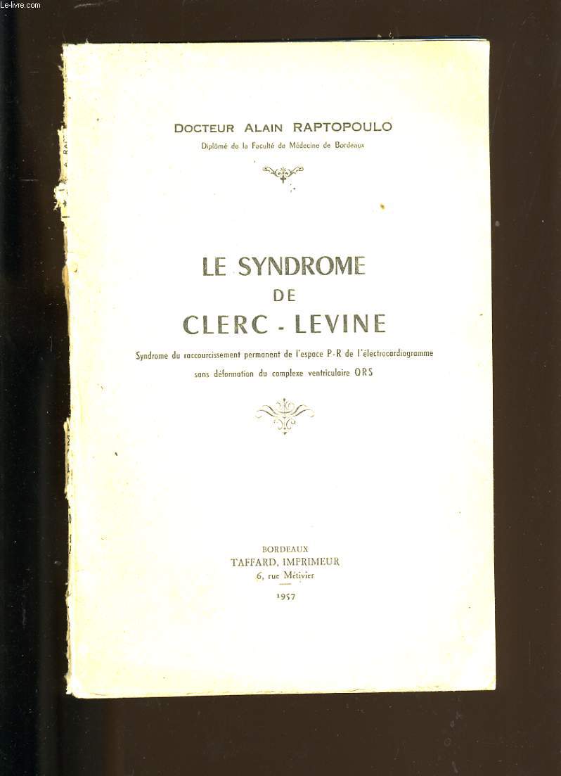 LE SYNDROME DE CLERC-LEVINE.
