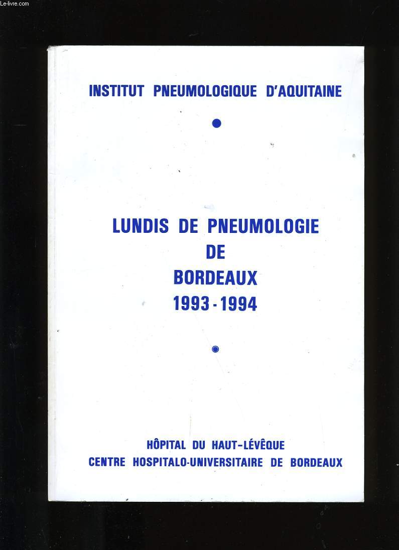 LUNDIS DE PNEUMOLOGIE DE BORDEAUX 1993-1994.