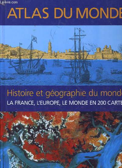 ATLAS DU MONDE. HISTOIRE ET GEOGRAPHIE.