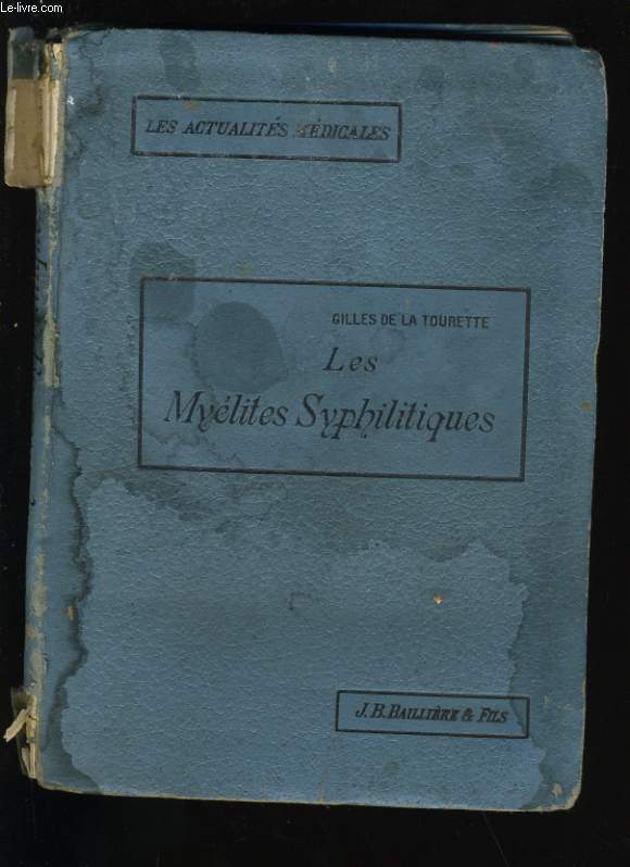 FORMES CLINIQUES ET TRAITEMENT DES MYELITES SYPHILITIQUES.