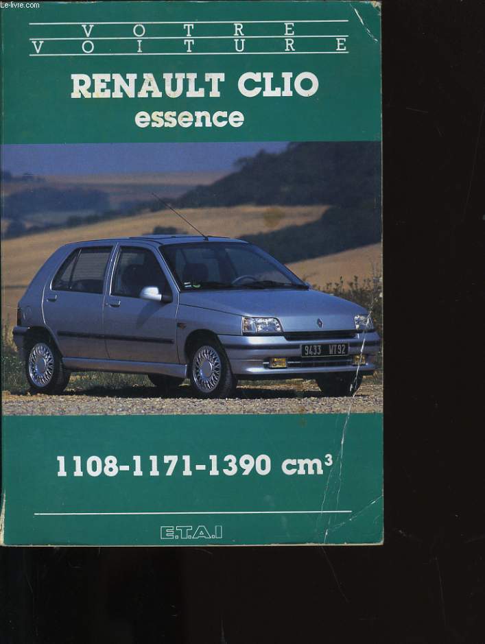 VOTRE VOITURE. RENAULT CLIO ESSENCE.