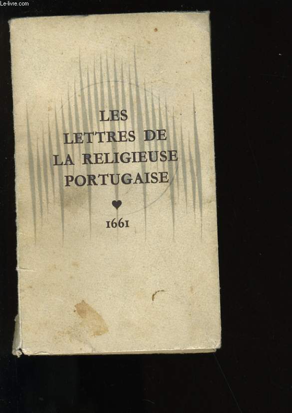 LES LETTRES DE LA RELIGIEUSE PORTUGAISE. 1661.