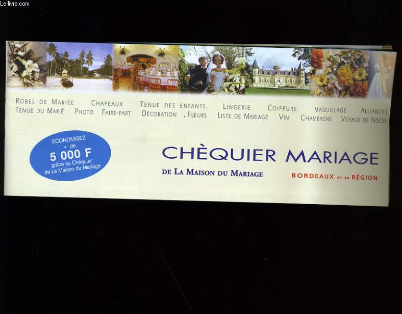 CHEQUE MARIAGE DE LA MAISON DU MARIAGE.