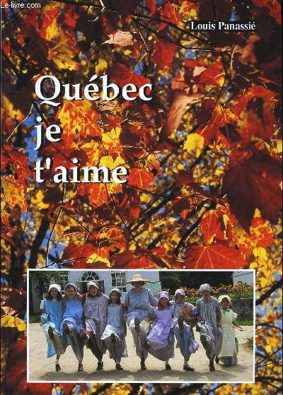 QUEBEC JE T'AIME.