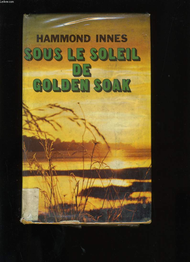 SOUS LE SOLEIL DE GOLDEN SOAK.