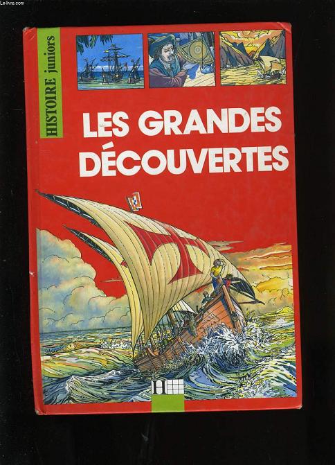 LES GRANDES DECOUVERTES.