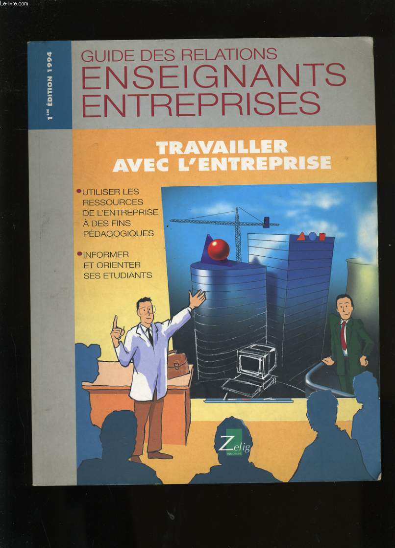 LE GUIDE DES RELATIONS ENSEIGNANTS ENTREPRISES.