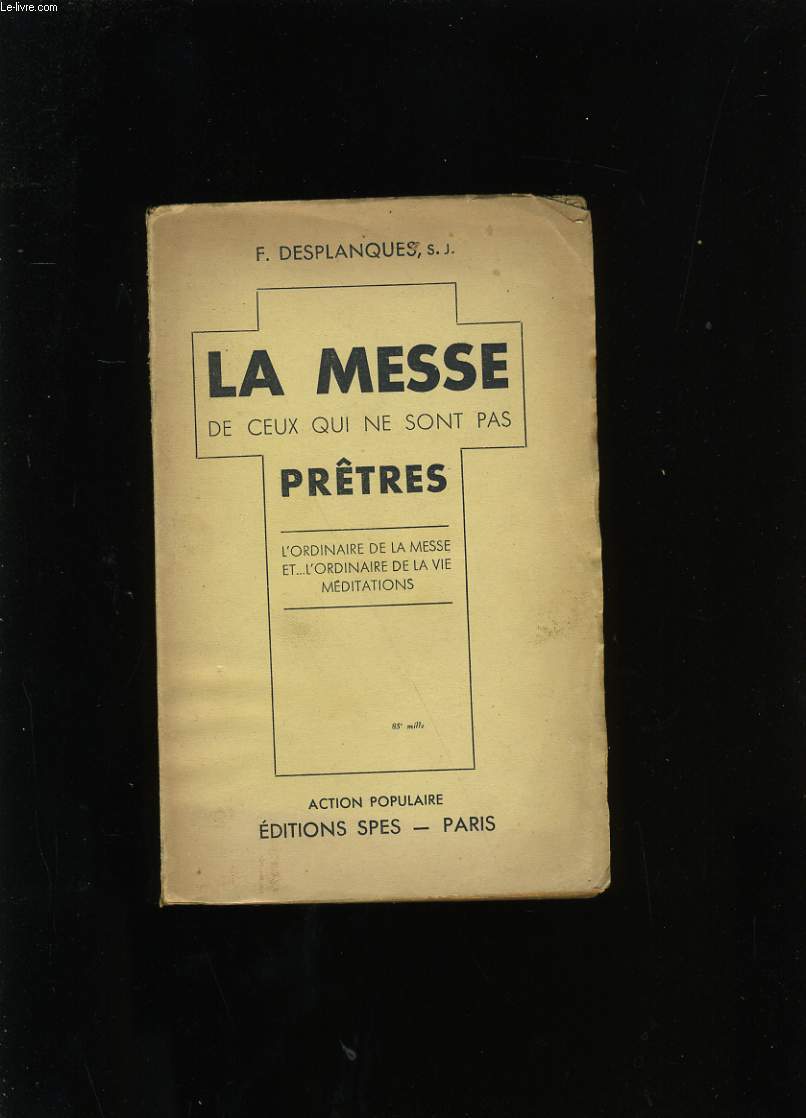 LA MESSE DE CEUX QUI NE SONT PAS PRETRES.