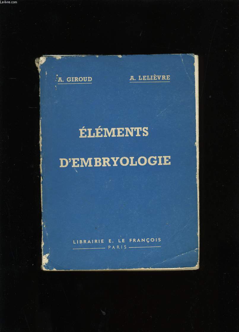 ELEMENTS D'EMBRYOLOGIE.