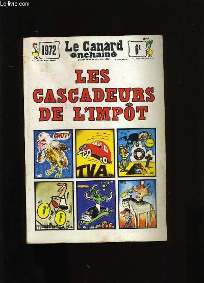 LE CANARD ENCHAINE. SUPPLEMENT AU NUMERO 2681. LES CASCADEURS DE L'IMPOT.