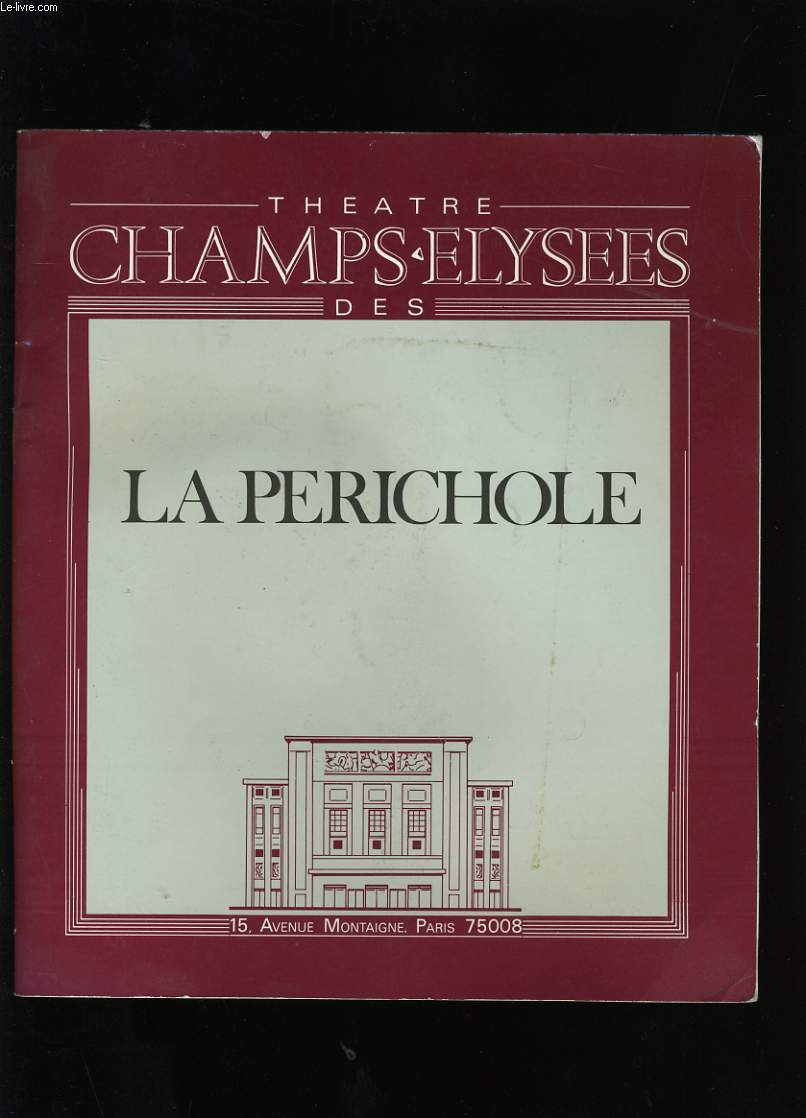 PROGRAMME DE THEATRE LA PERICHOLE.