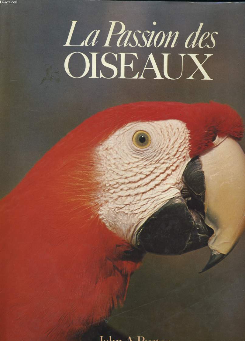 LA PASSION DES OISEAUX.