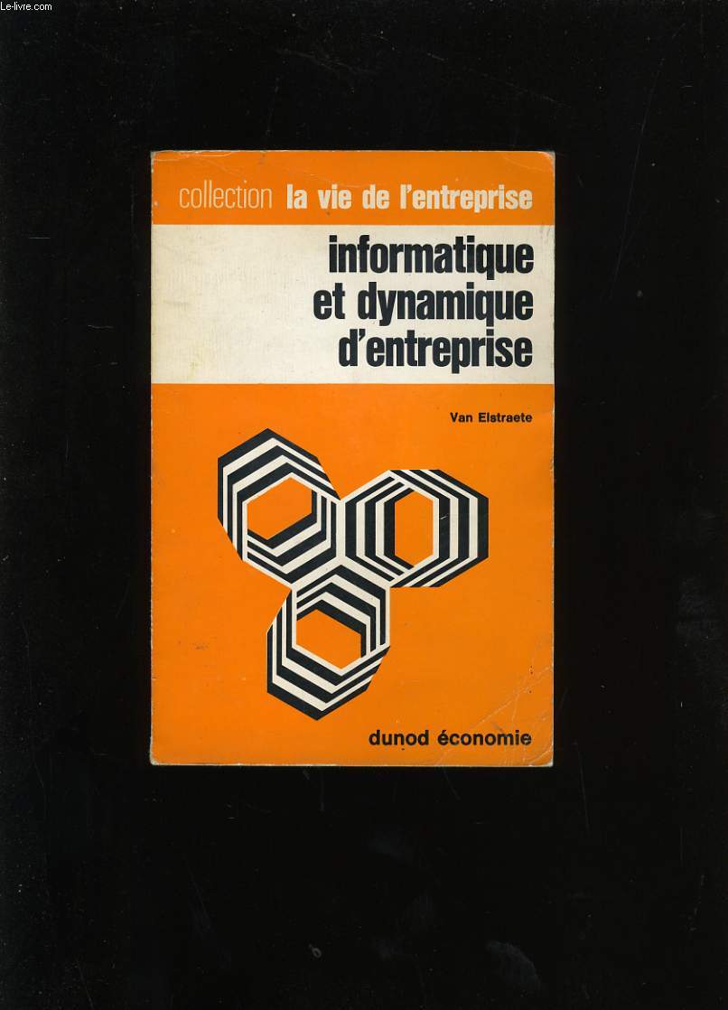 INFORMATIQUE ET DYNAMIQUE D'ENTREPRISE.