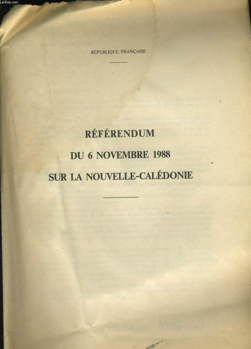 REFERENDUM DU 6 NOVEMBRE 1988 SUR LA NOUVELLE-CALEDONIE.