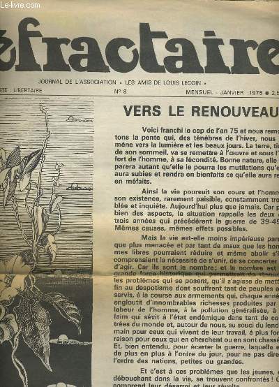 LE REFRACTAIRE N8. JOURNAL DE L'ASSOCIATION LES AMIS DE LOUIS LECOIN.