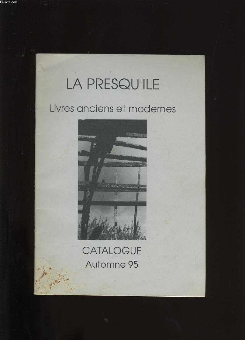 CATALOGUE LA PRESQU'ILE. LIVRES ANCIENS ET MODERNES.