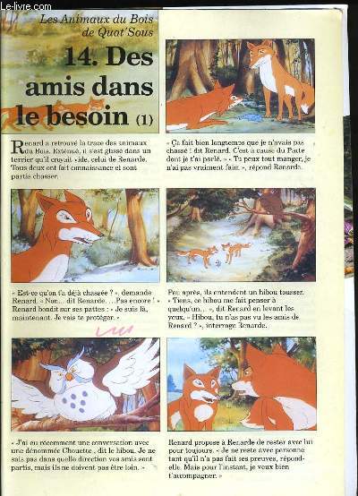 LES ANIMAUX DU BOIS DE QUAT'SOUS. 14. DES AMIS DANS LE BESOIN.