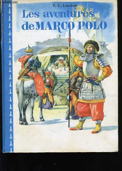 LES AVENTURES DE MARCO POLO.