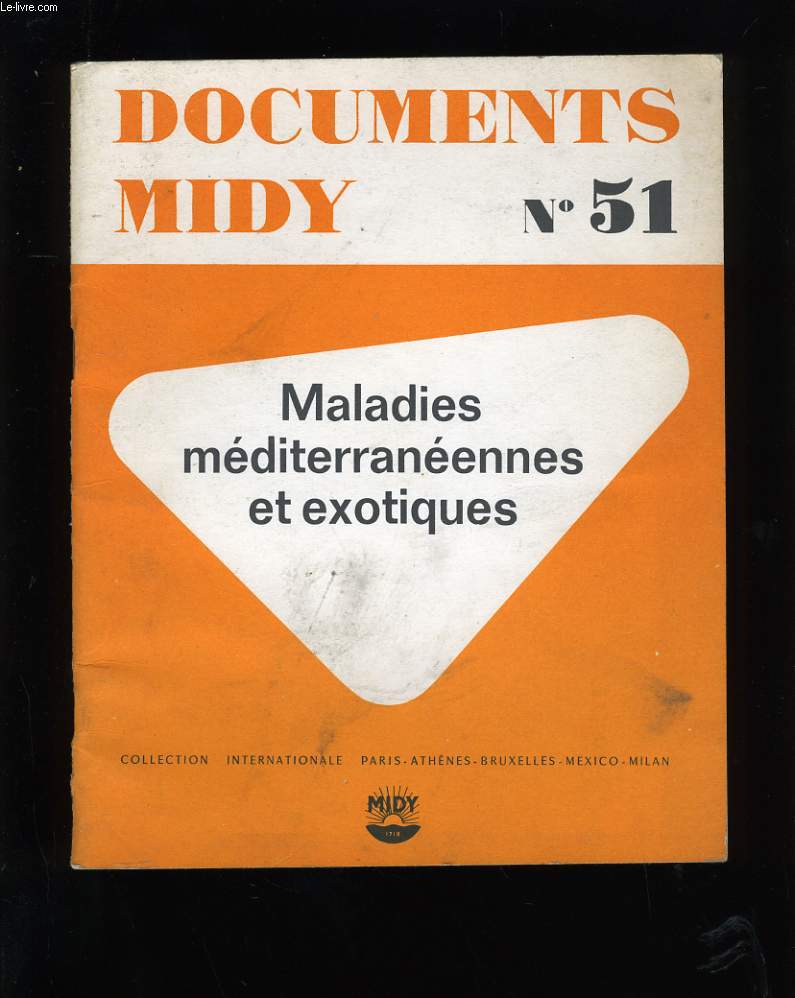 DOCUMENTS MIDY N 51. MALADIES MEDITERRANEENNES ET EXOTIQUES.