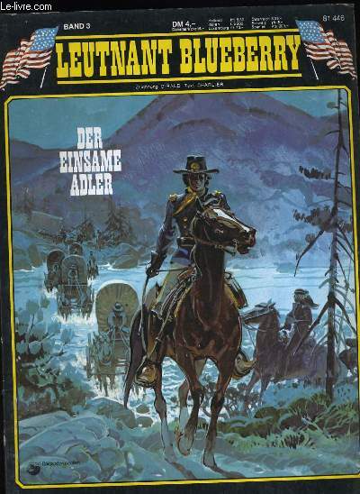 LIEUTENANT BLUEBERRY. DER EINSAME ADLER. BAND 3.
