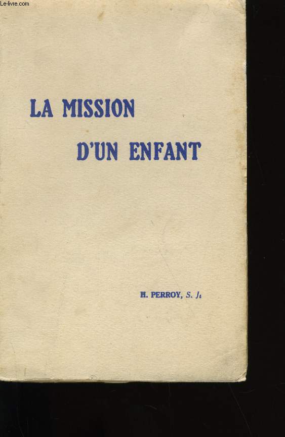 LA MISSION D'UN ENFANT.