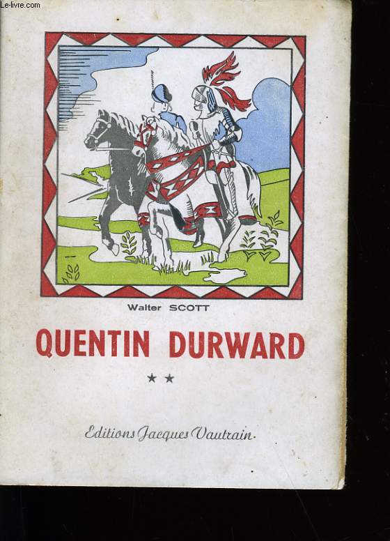 QUENTIN DURWARD. TOME2.