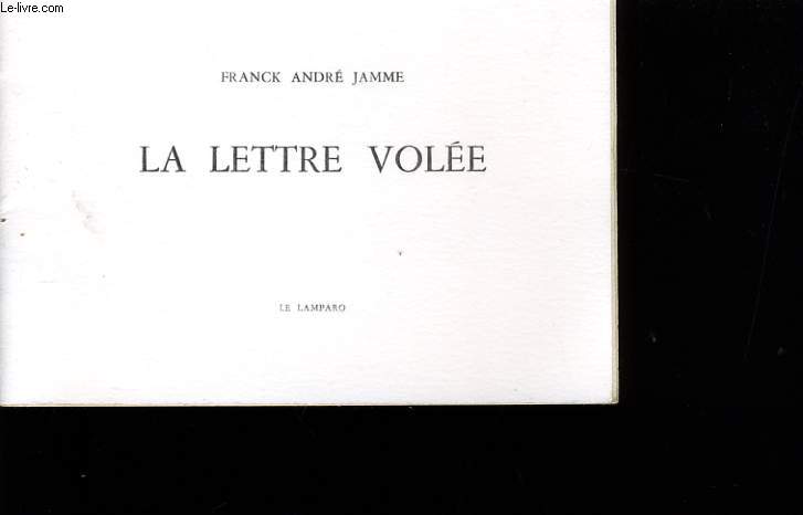 LA LETTRE VOLEE.