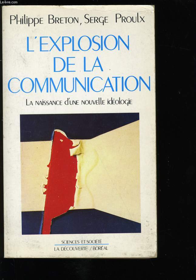 L'EXPLOSION DE LA COMMUNICATION.