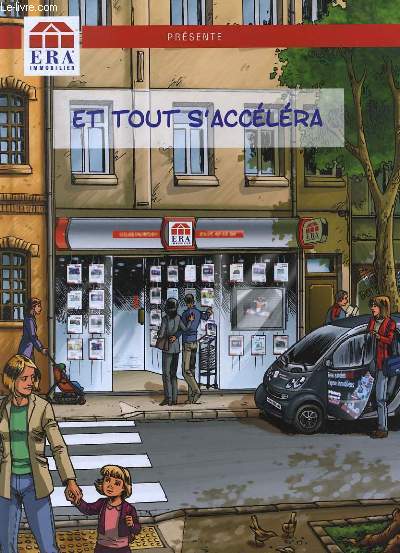 ERA PRESENTE : ET TOUT S'ACCELERA.