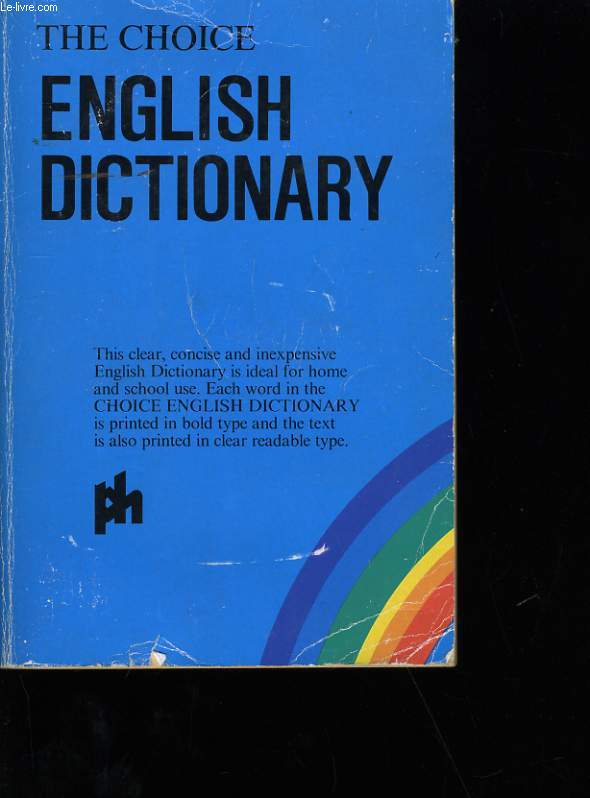 THE CHOICE. ENGLISH DICTIONARY.