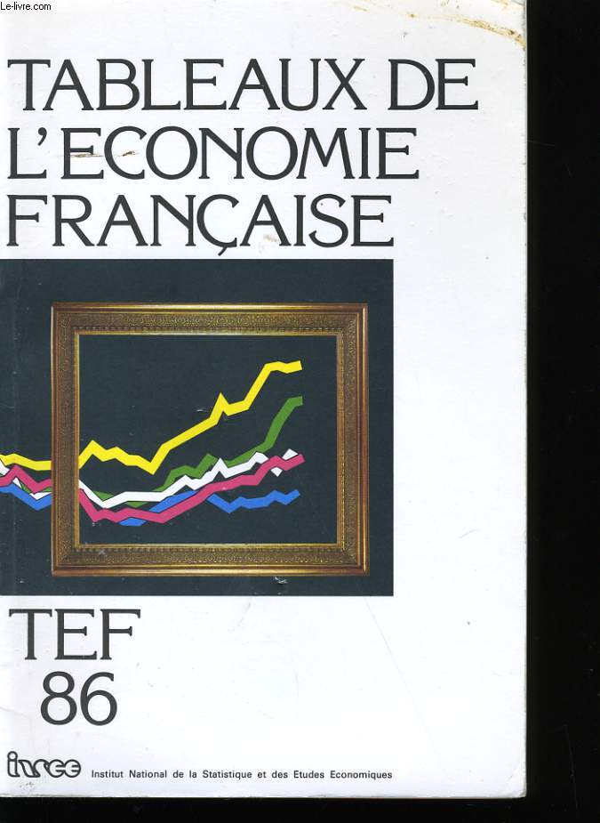 TABLEAUX DE L'ECONOMIE FRANCAISE.