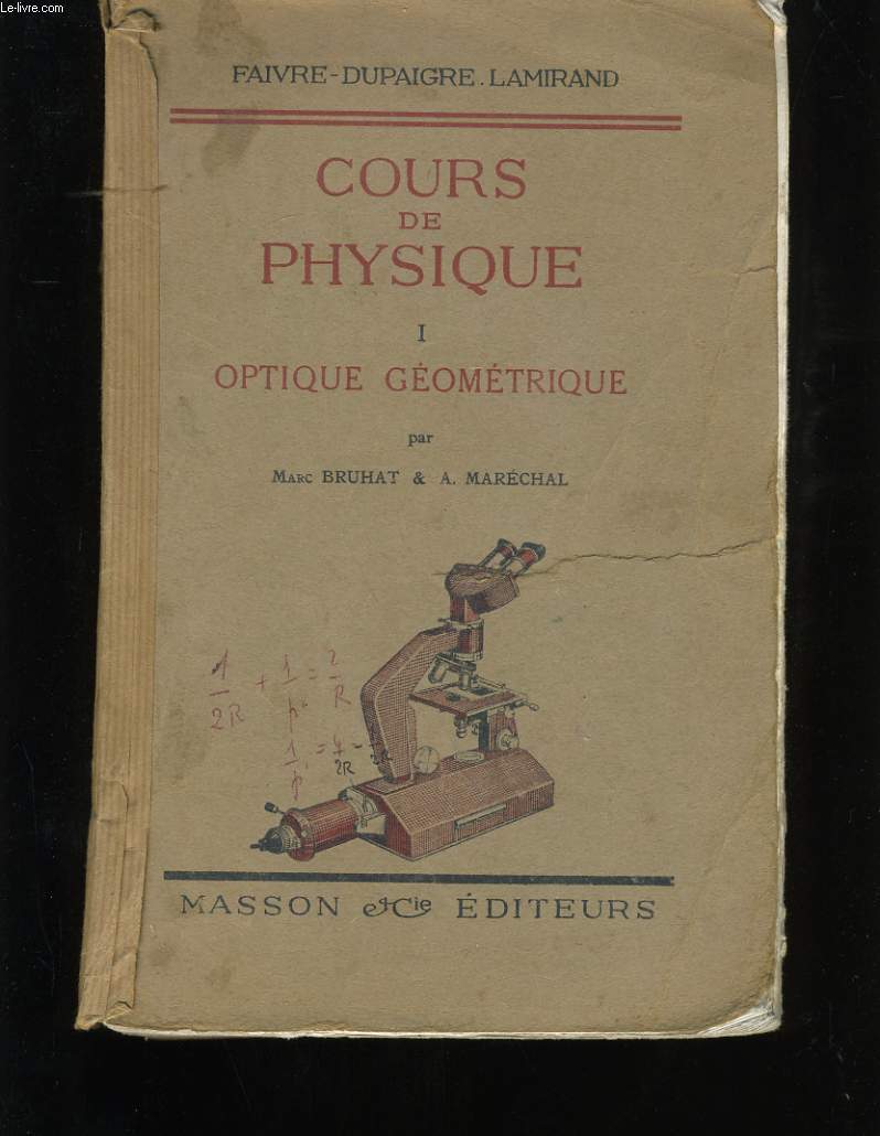 COURS DE PHYSIQUE. TOME 1. OPTIQUE GEOMETRIQUE.