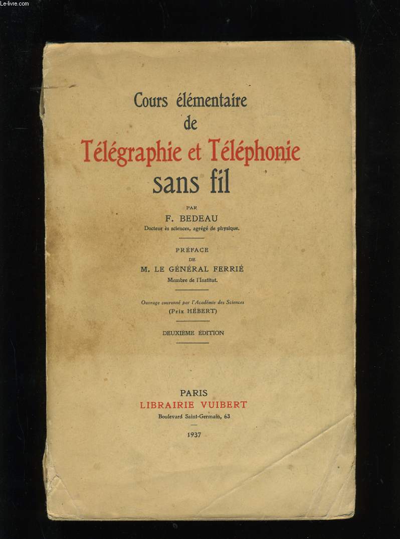 COURS ELEMENTAIRE DE TELEGRAPHIE ET TELEPHONIE SANS FIL.