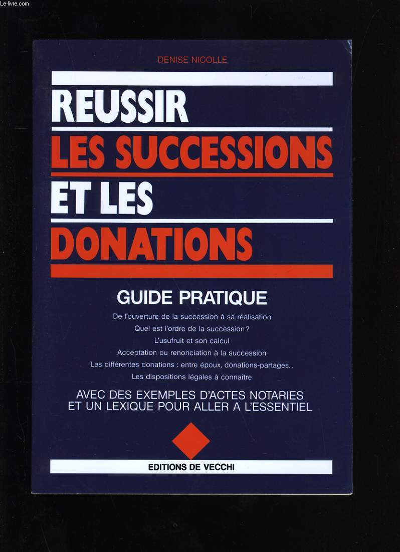 REUSSIR LES SUCCESSIONS ET LES DONATIONS.