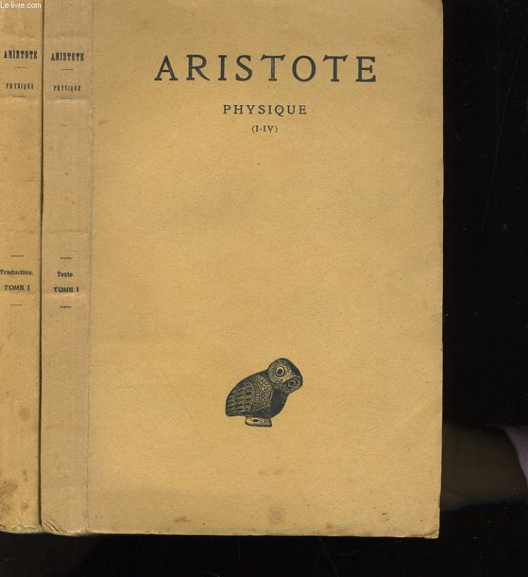 ARISTOTE PHYSIQUE. TOME 1 DU TEXTE GREC ACCOMPAGNE DU TOME 1 DE SA TRADUCTION EN FRANCAIS.