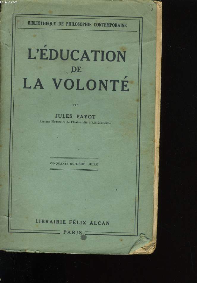 L'EDUCATION DE LA VOLONTE.