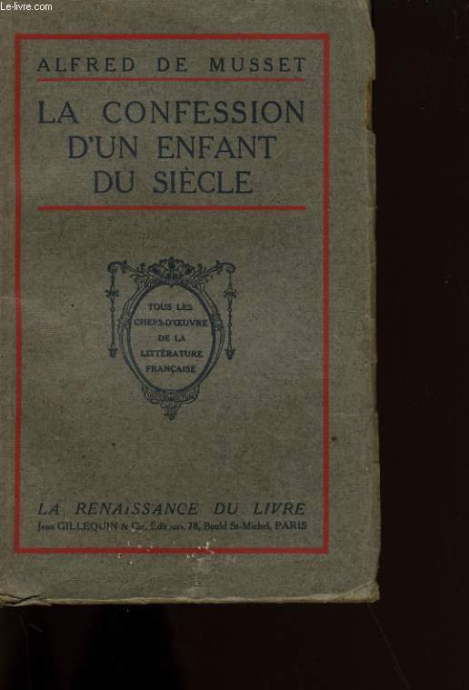 LA CONFESSION D'UN ENFANT DU SIECLE.