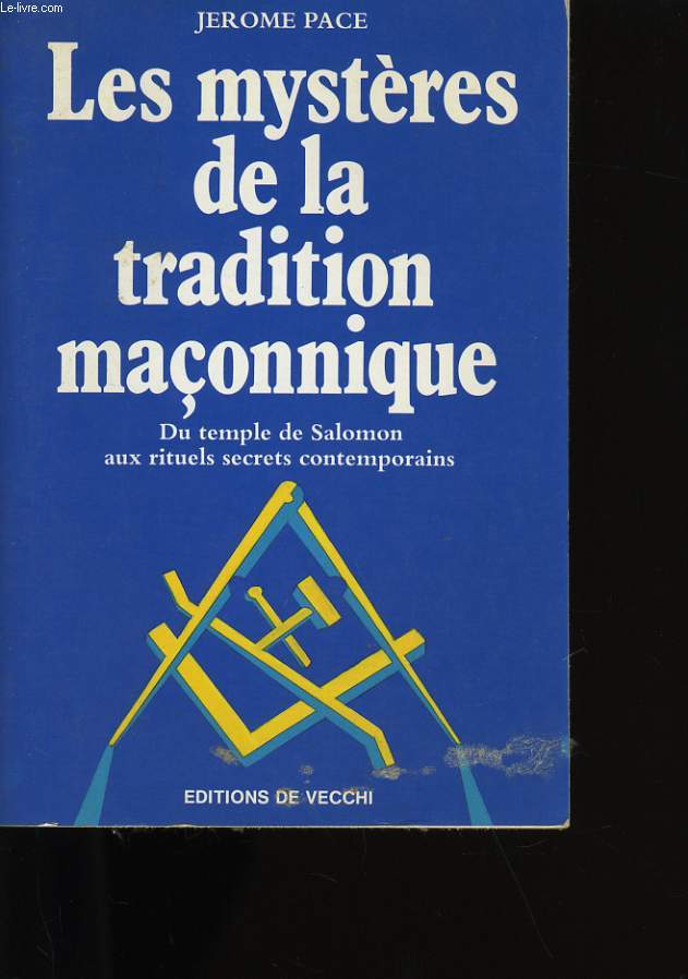 LES MYSTERES DE LA TRADITION MACONNERIE.