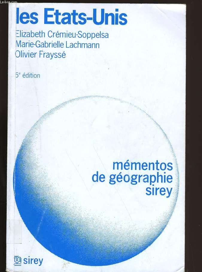 LES ETATS - UNIS. MEMENTOS DE GEOGRAPHIE SIREY.