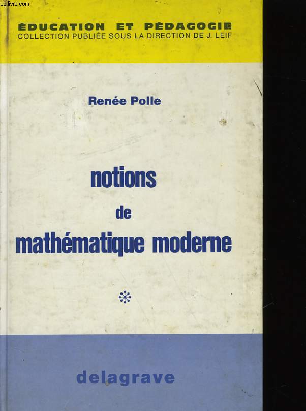 NOTIONS DE MATHEMATIQUES MODERNE.