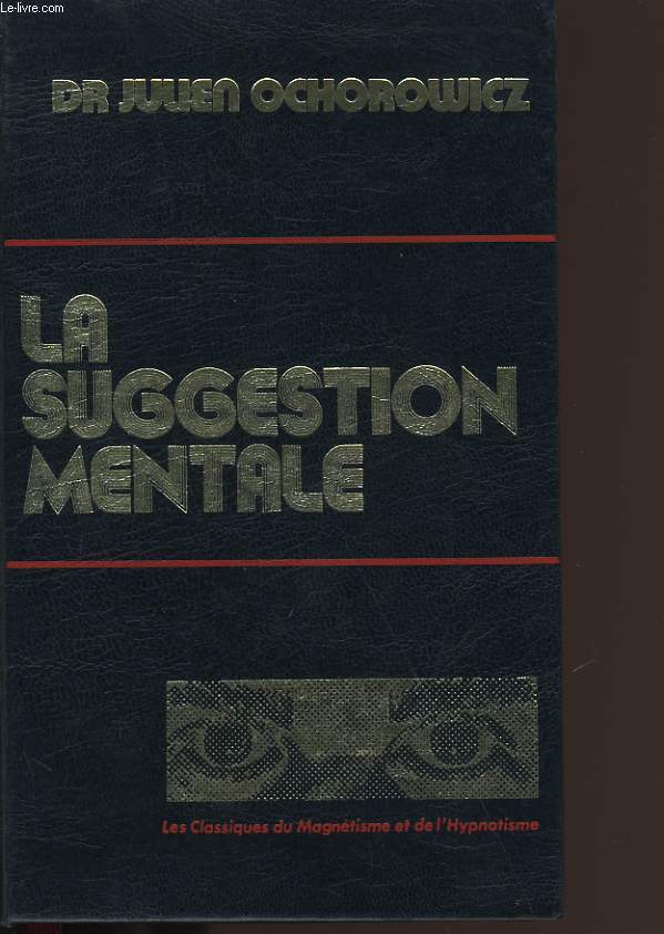 LA SUGGESTION MENTALE.