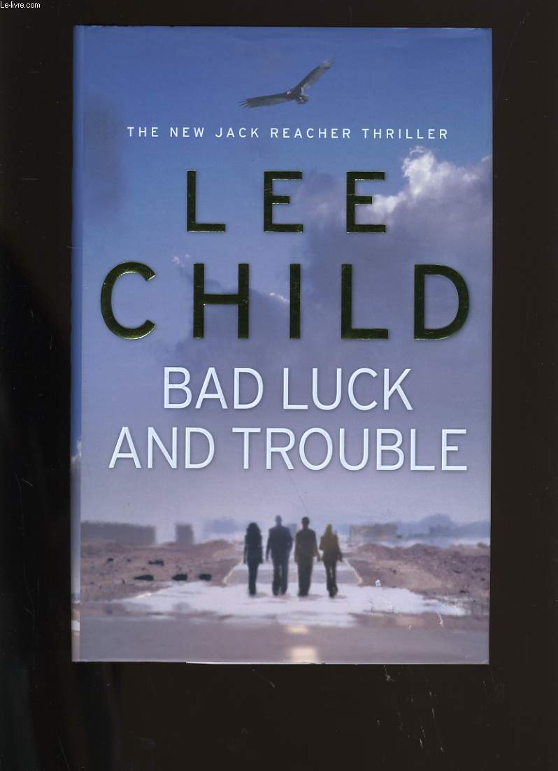 BAD LUCK AND TROUBLE.
