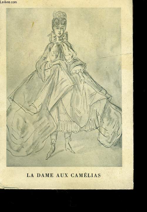 LA DAME AUX CAMELIAS.