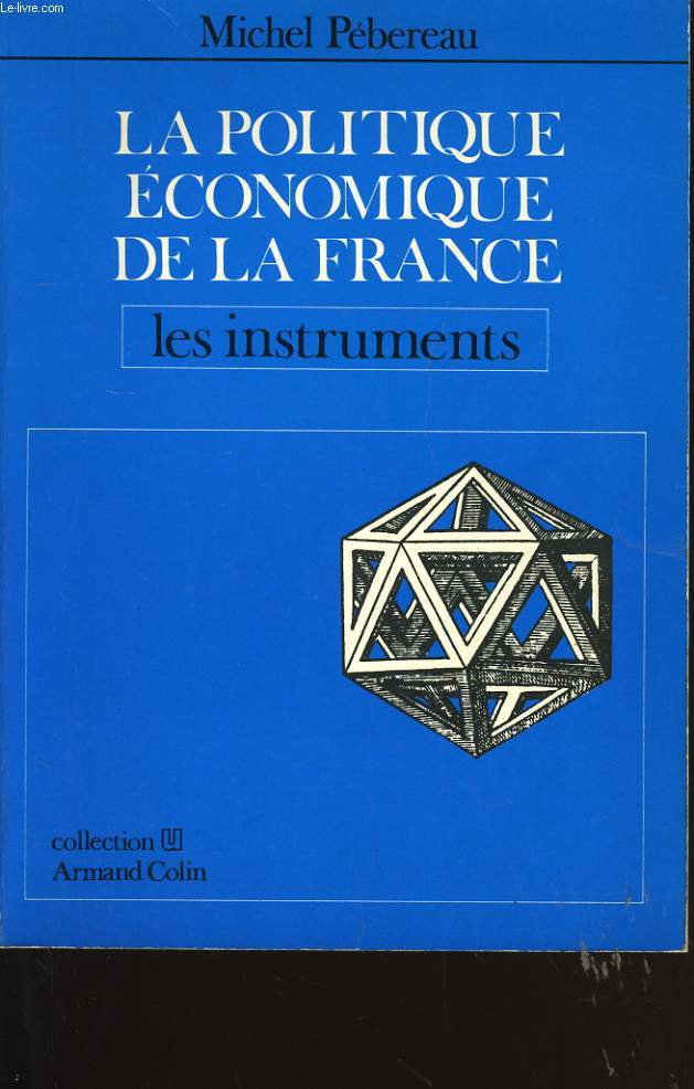 LA POLITIQUE ECONOMIQUE DE LA FRANCE. LES INSTRUMENTS.