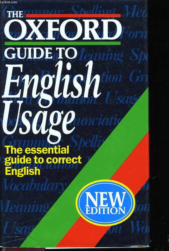 THE OXFORD GUIDE TO ENGLISH USAGE.