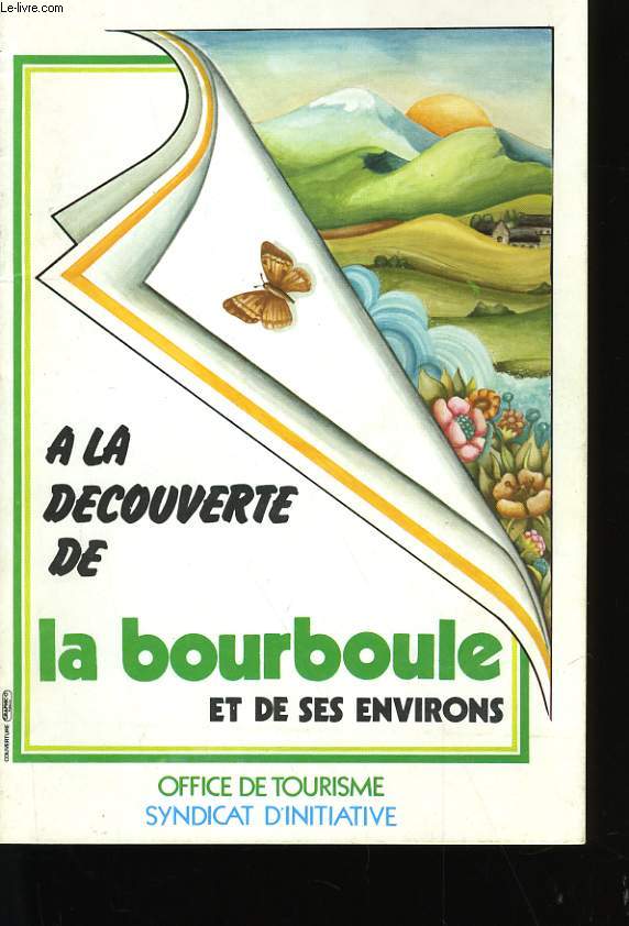 A LA DECOUVERTE DE LA BOURBOULE ET DE SES ENVIRONS.