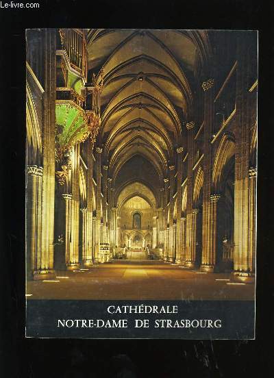 CATHEDRALE NOTRE - DAME DE STRASBOURG.